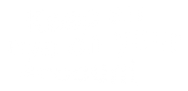 Keep an eye on your account